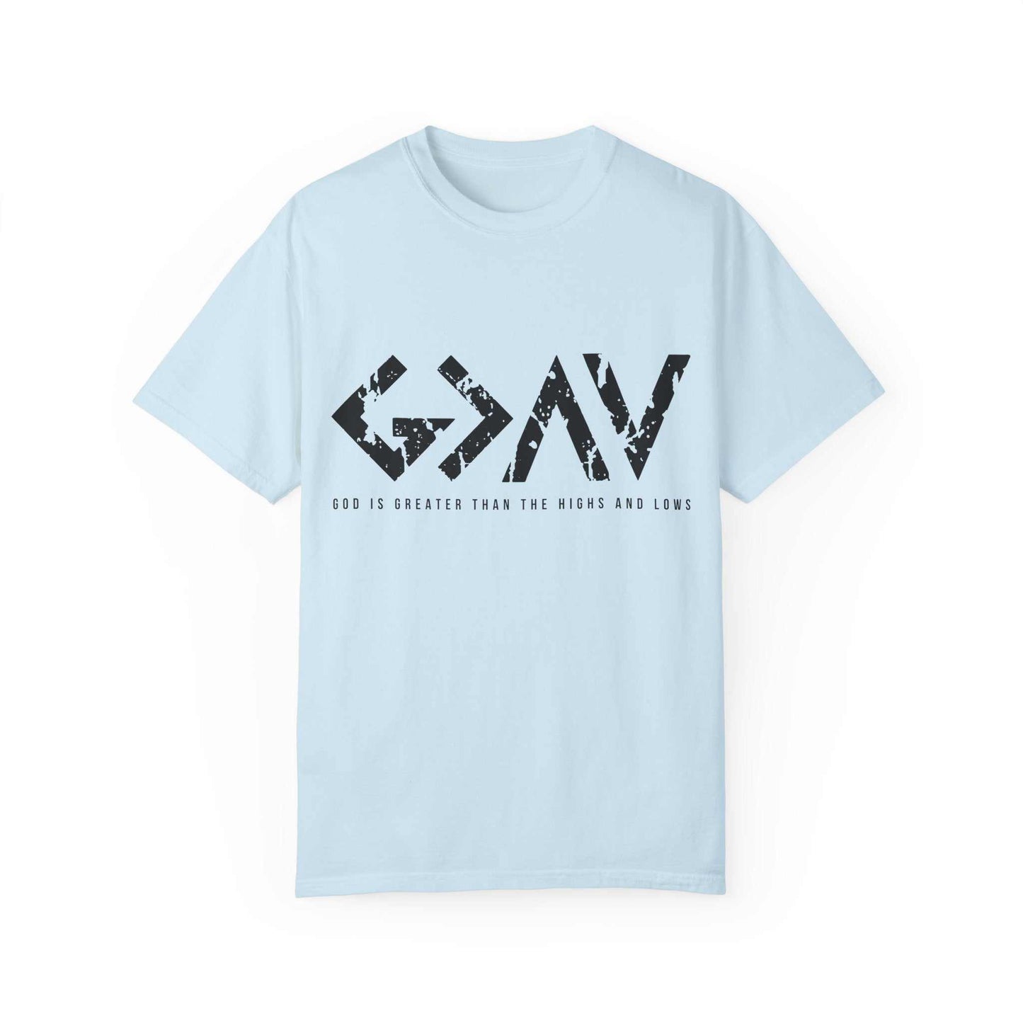 God Is Greater Than The Highs and Lows Light Colors T-Shirt 